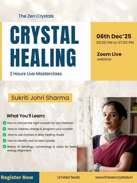 The Zen Crystals 2 Hours Crystal Healing Masterclass [06th Dec'25 - Sat]